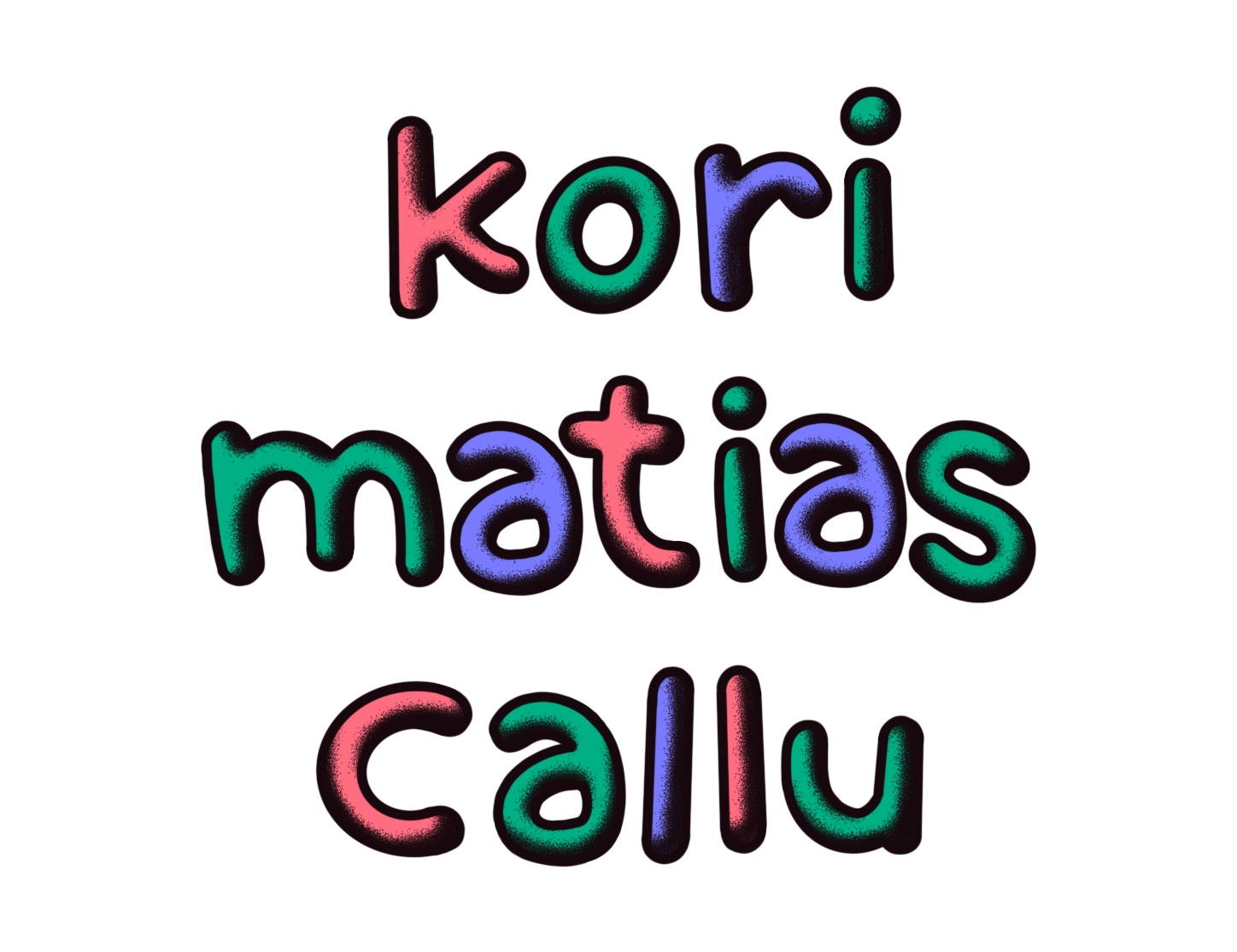 Colorful neon-style text saying "Kori Matias Callu" with a black outline.