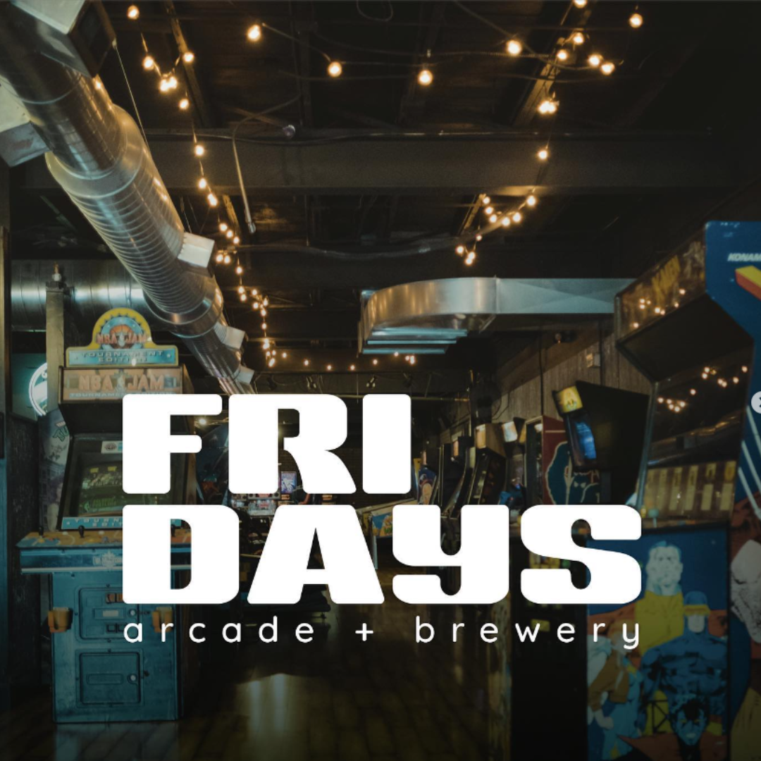 Arcade with retro games and overhead string lights, featuring the text 'Fridays arcade + brewery.'