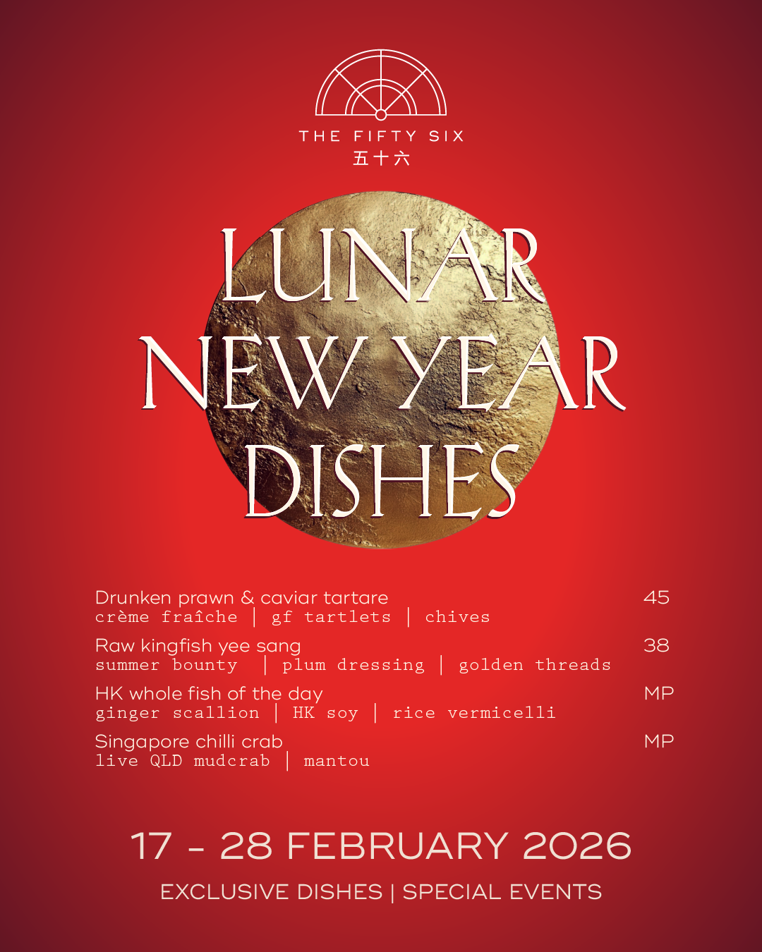 A menu for Lunar New Year Dishes from February 17 to 28, 2026, featuring dishes like drunken prawn & caviar tartare, raw kingfish yee sang, HK whole fish, and Singapore chili crab, with a red background and a large moon graphic.