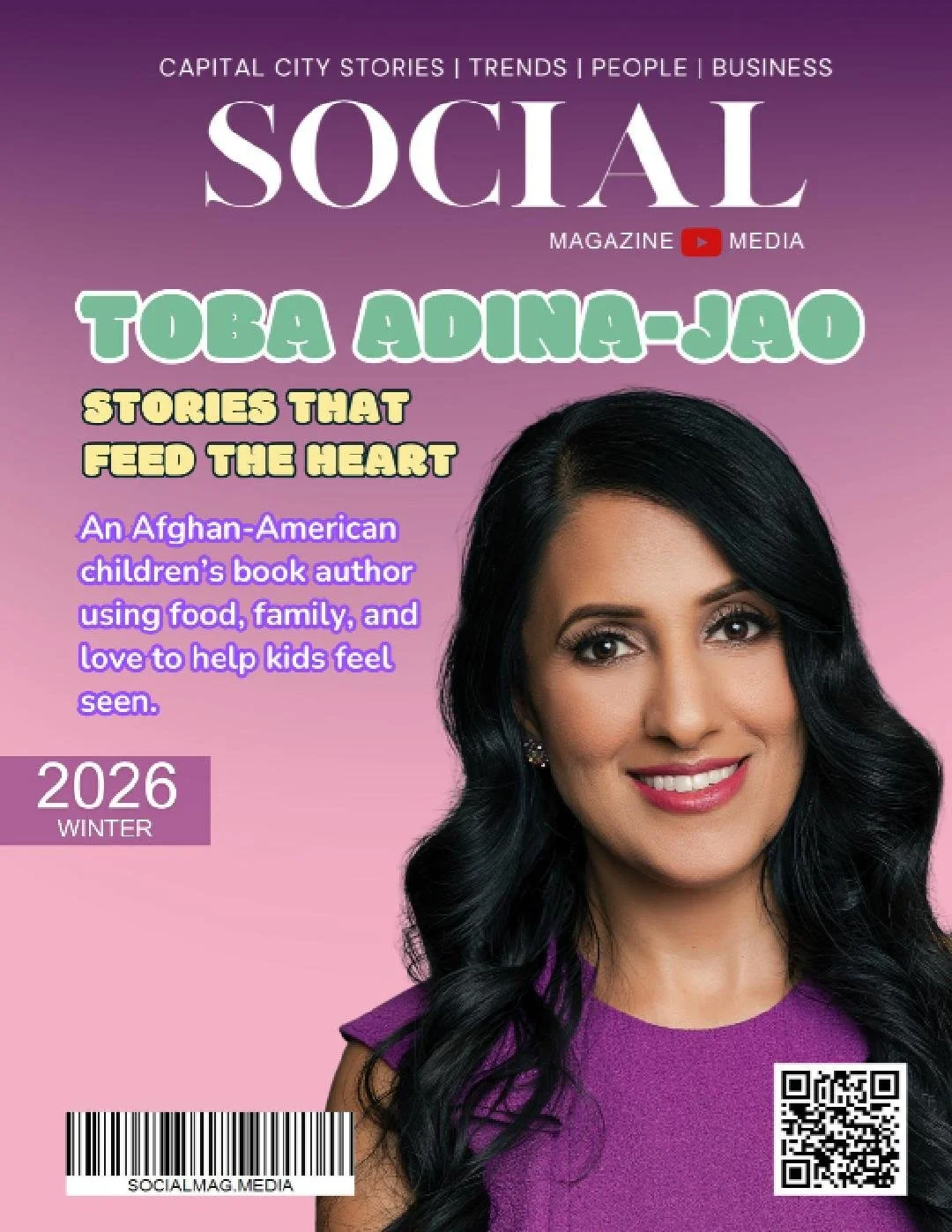 Cover of Social Magazine Winter 2026 featuring Toba Adina-Jao, with a woman with long black hair, smiling, wearing a purple top, against a pink background. The cover includes headlines about stories that feed the heart and a brief description of the author, an Afghan-American children's book writer.