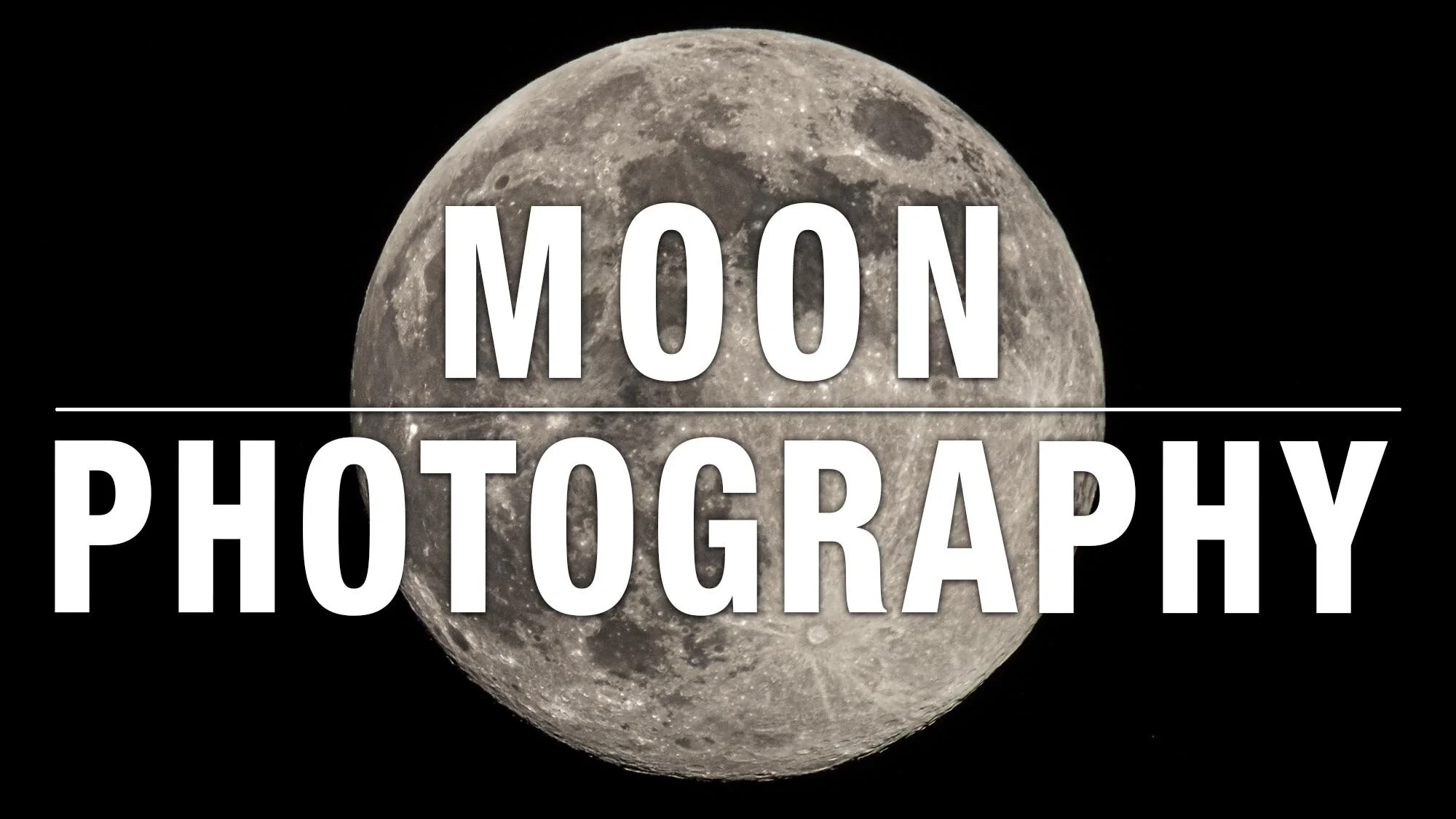 Photograph the Moon – The Complete Moon Photography Guide