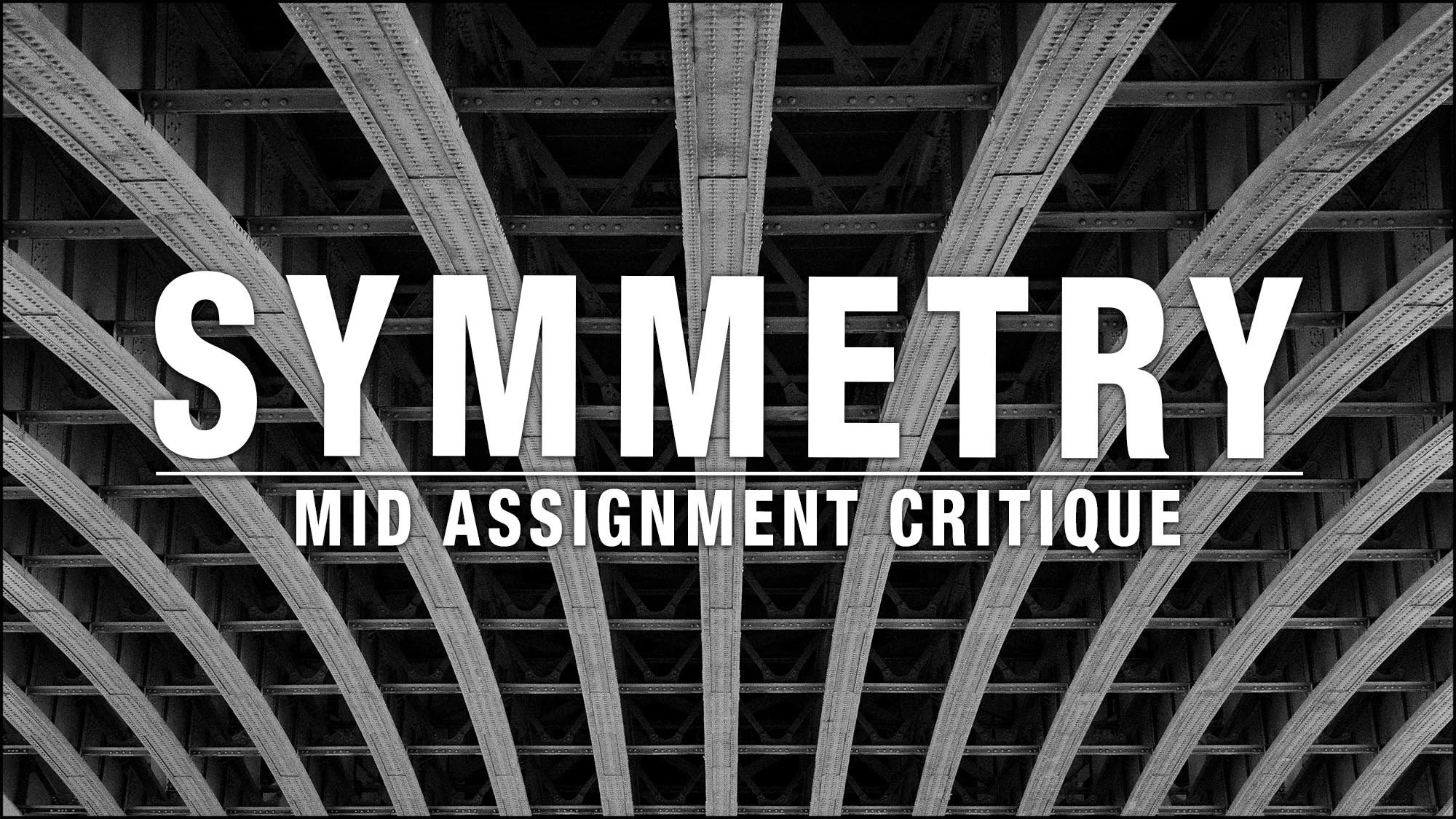 Symmetry - Mid Assignment Critique