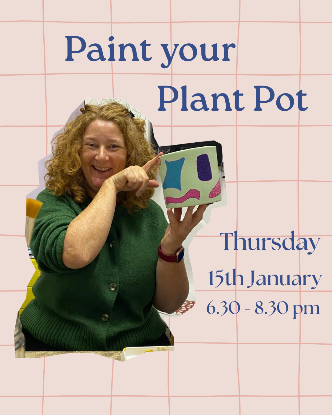 Paint your plant pot - 15/01 - 6.30pm