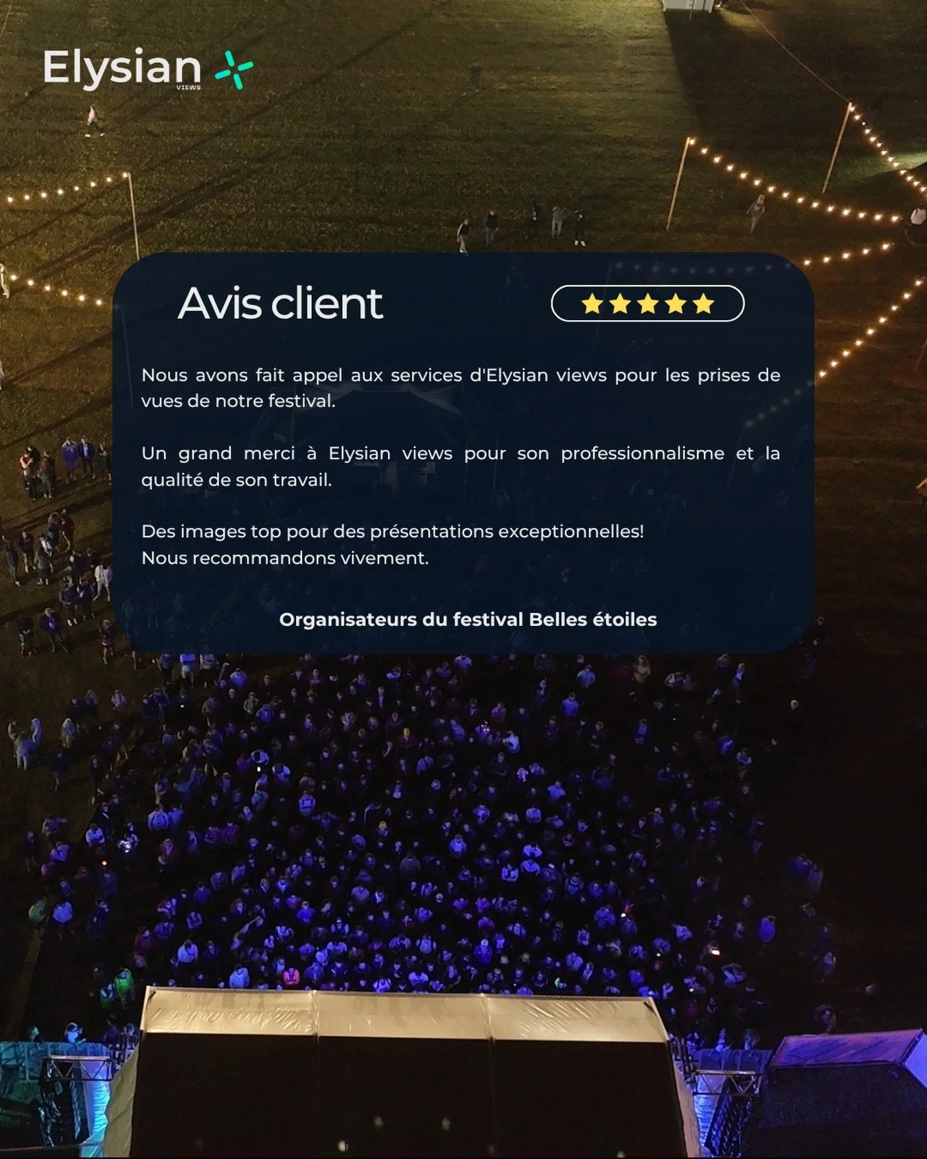 Un grand merci aux organisateurs du Festival belles &eacute;toiles pour leur confiance ! ✨🌠 

#avis #prestation #satisfaction #drone #droneservices #festival #bretagne #rennes #dronepilot #elysianviews