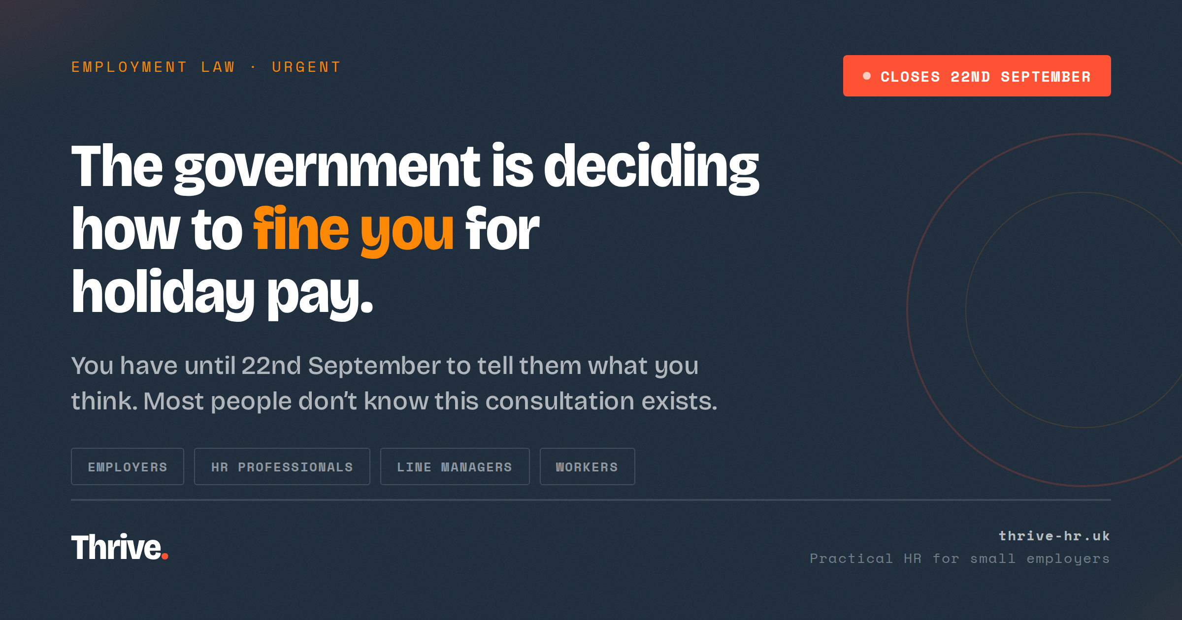 The government is deciding how to fine employers for holiday pay. You have until 22 September to tell them what you think.