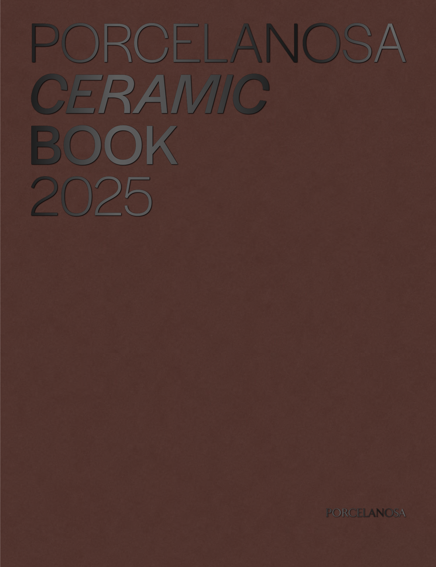 Cover of a porcelain ceramic book 2025 with a brown background and black text, featuring the word PORCELANOSA.