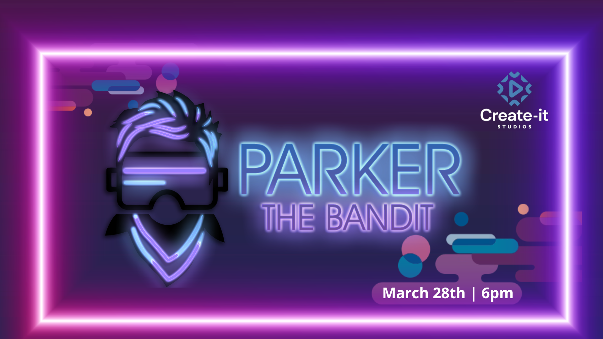 Create-it Live! Feat. Parker the Bandit