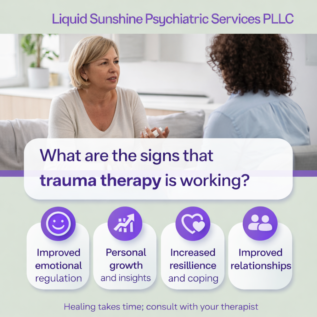 What are the signs that trauma therapy is working?
