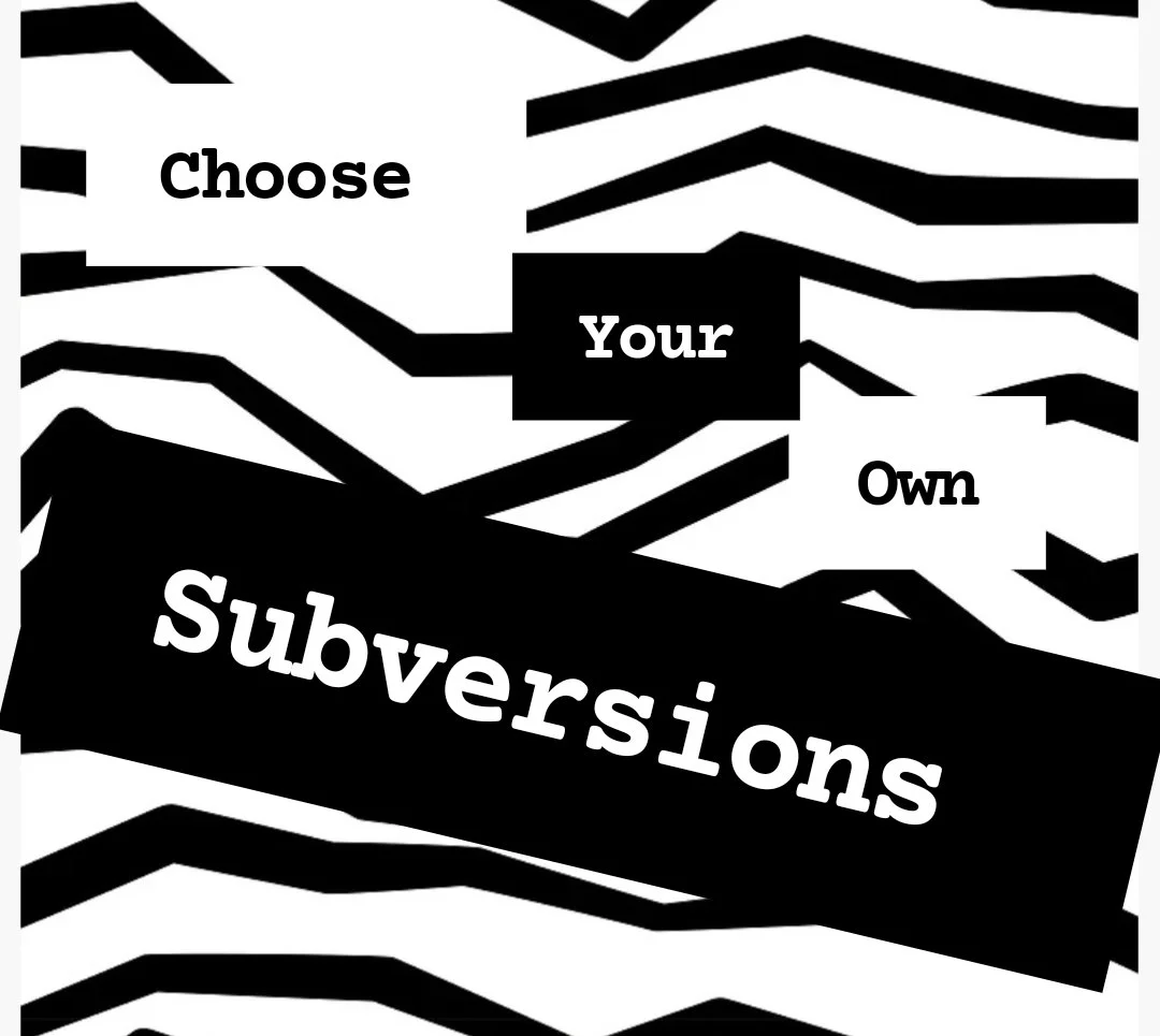 Workshop: Choose Your Own Subversions: An introduction to Interactive Fiction 