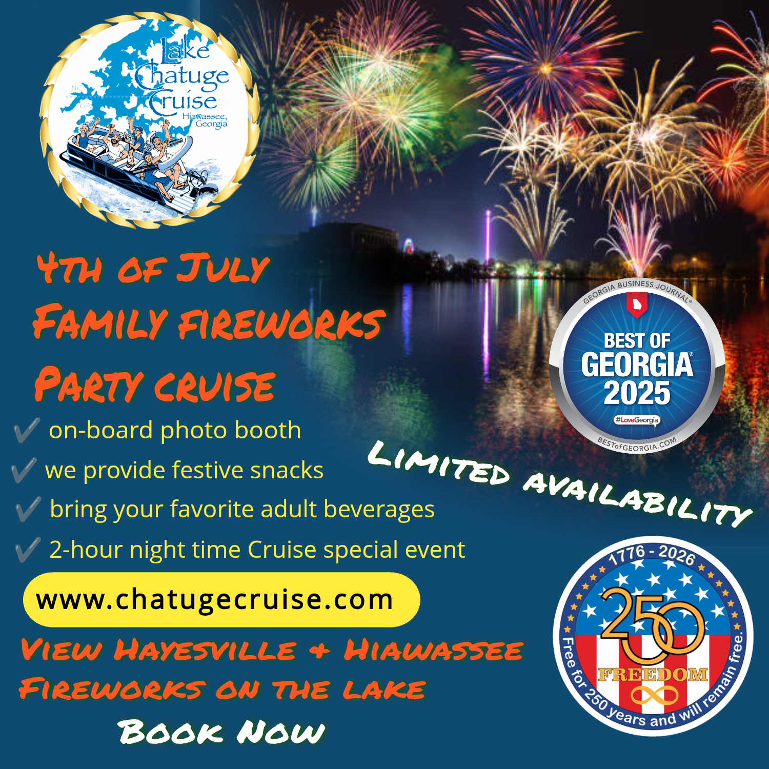 The image features fireworks over a lake at night, with a logo of a family on a boat and various awards and promotional badges. The text advertises a 4th of July family fireworks party cruise on Lake Chatuge, Georgia, with details about on-board photo booth, snacks, adult beverages, and a 2-hour night cruise event. It emphasizes limited availability, showcases the website www.chatugecruise.com, and invites viewers to book now. The bottom text highlights fireworks viewing from Hayesville and Hiawassee, Georgia.