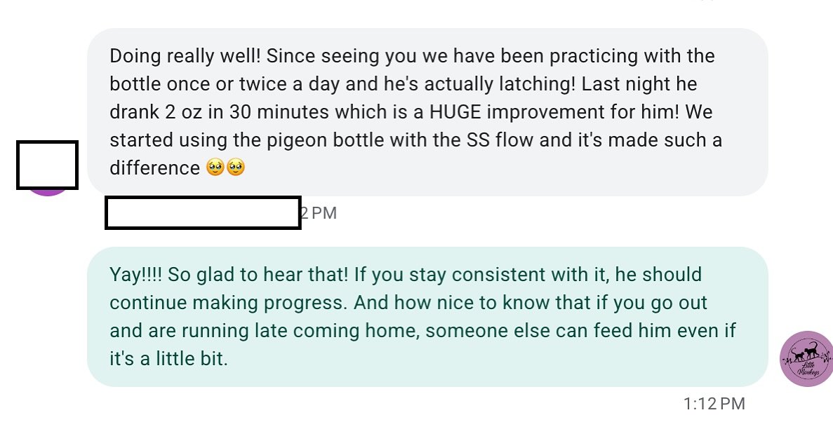 Every baby is unique, and their journey is different! Parents often ask how many sessions it will take to reach their goals. The truth is, it depends on your baby's skills, your goals, and their response to therapy. I love seeing progress quickly, li