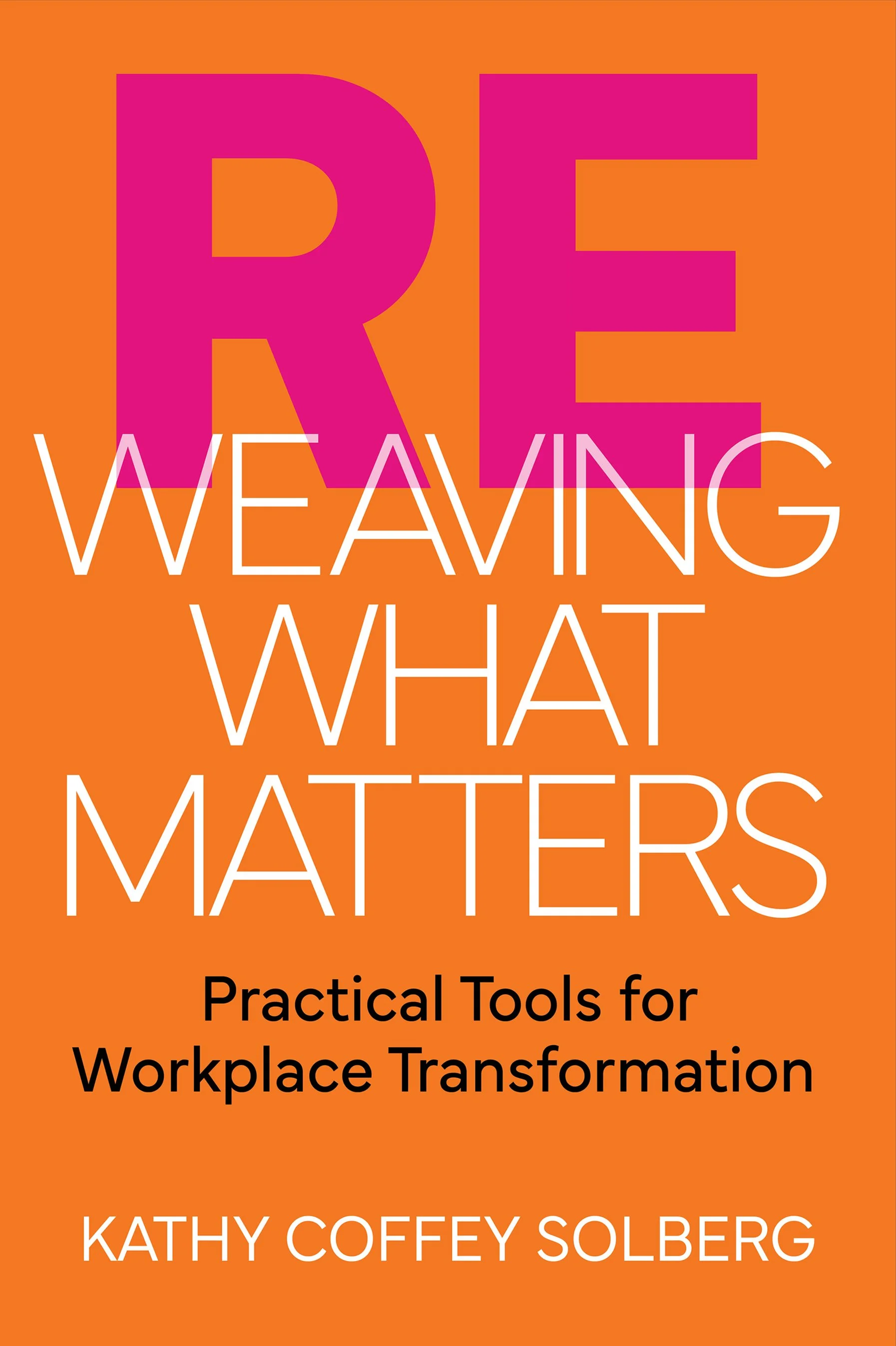 Book Cover- ReWeaving What Matters