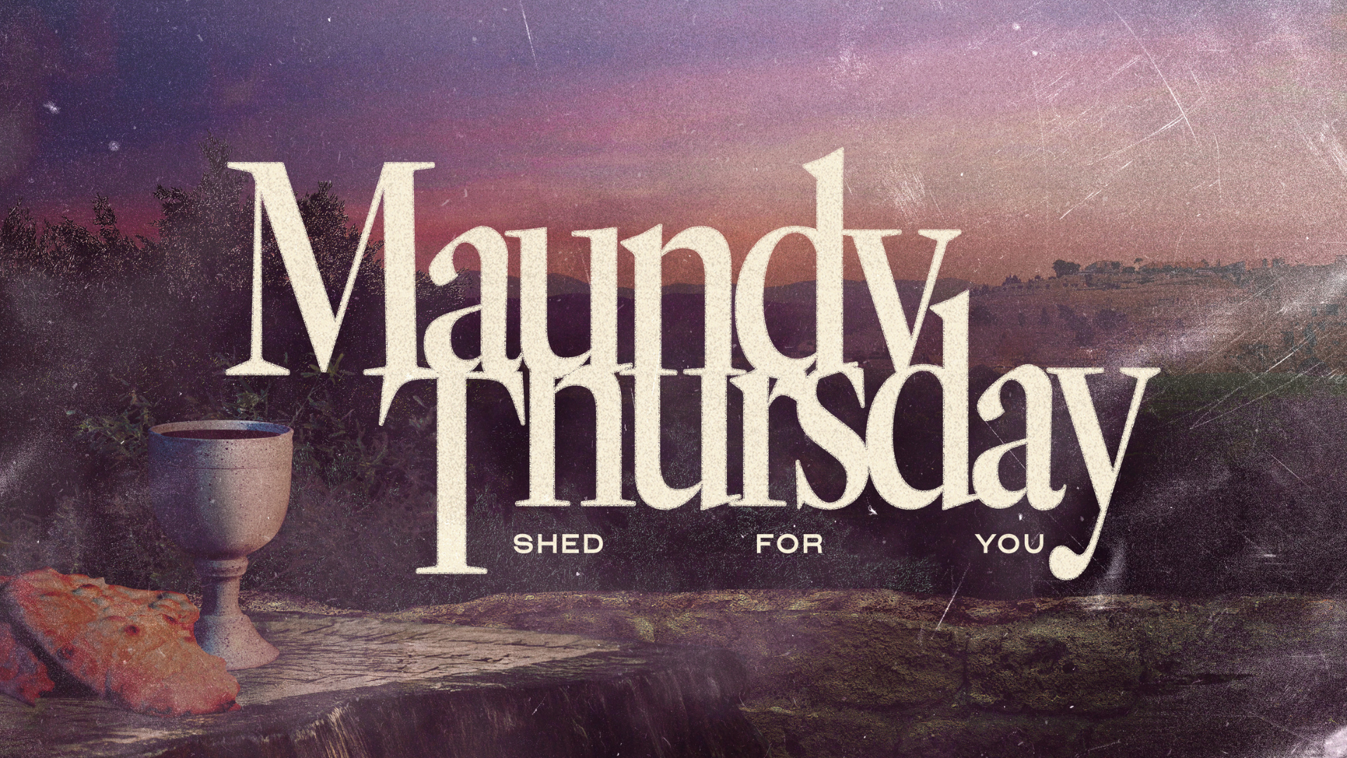 Maundy Thursday Communion & Footwashing