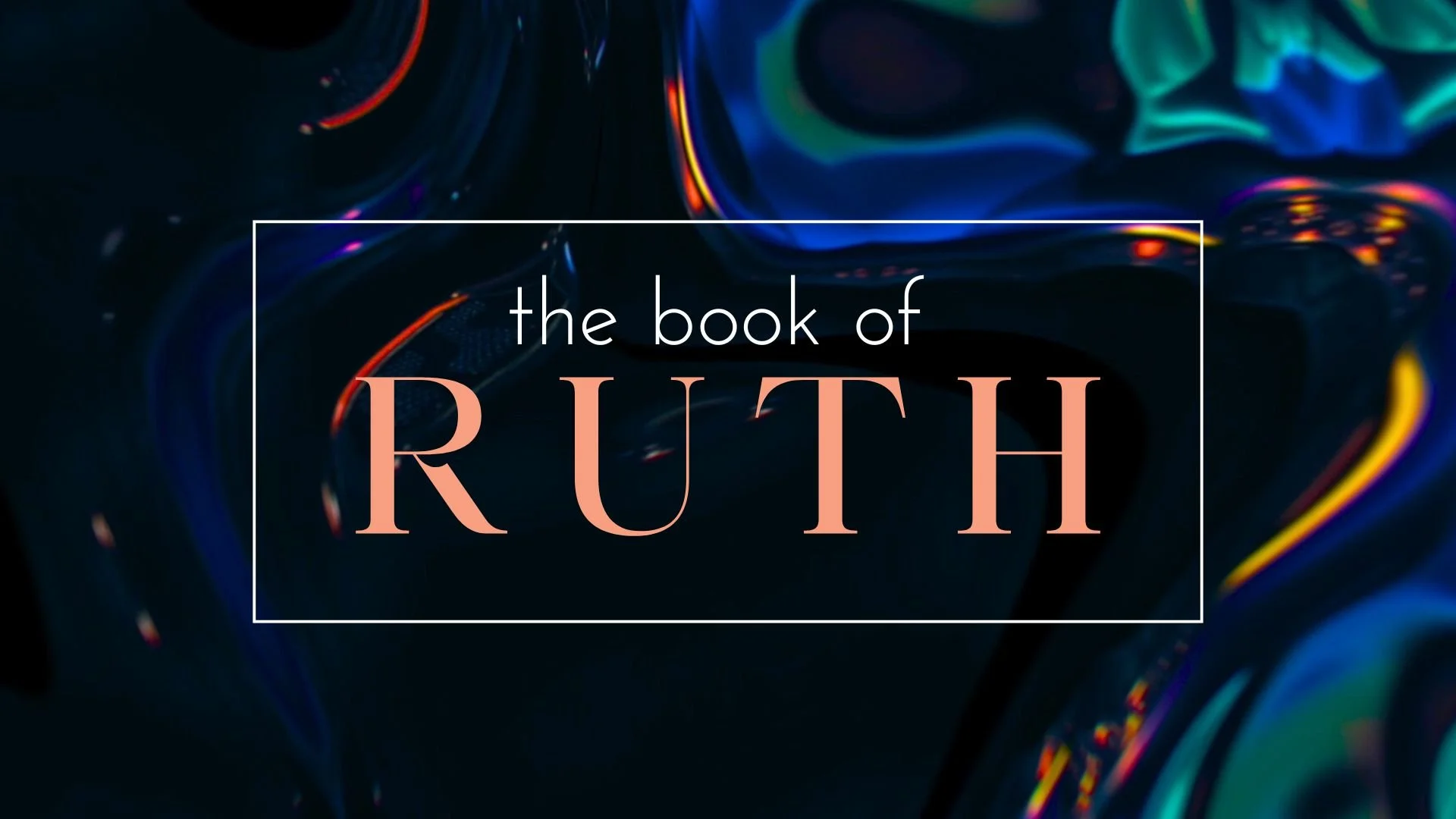 Ruth sermon series.jpg