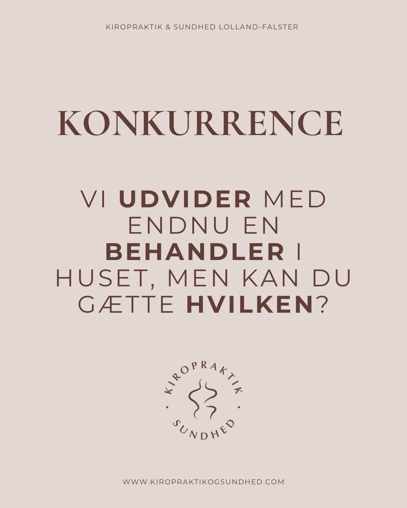 KONKURRENCE

Vi udvider klinikken med endnu en behandler &ndash; kan du g&aelig;tte, hvilken behandlingsform vi snart kan tilbyde?

Her er et lille hint om den nye behandlingsform:

&rdquo;&hellip; er en behandlingsform, der fokuserer p&aring; at l&o