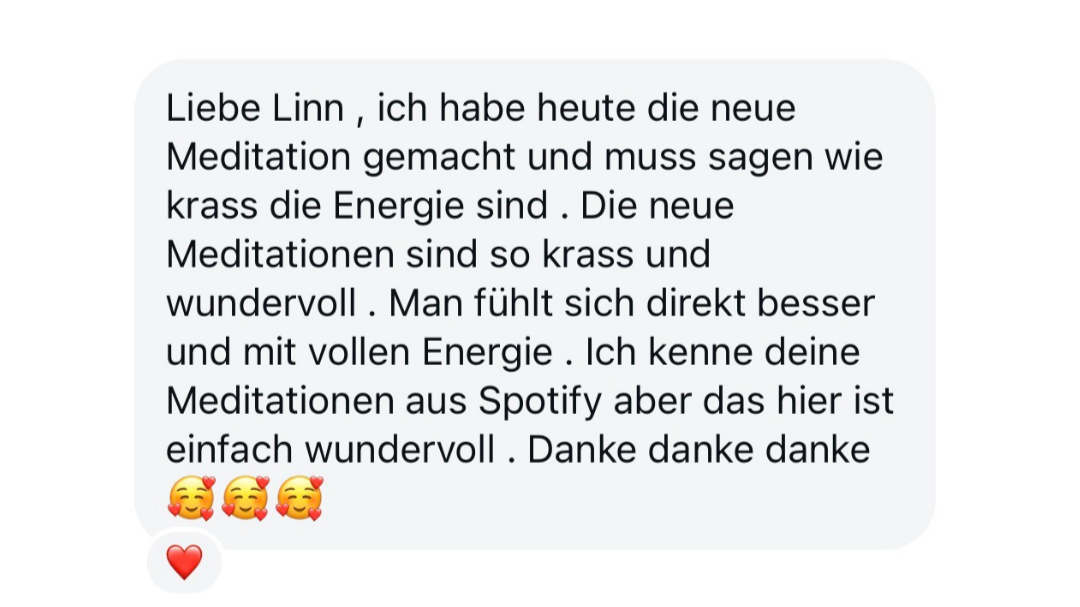 Kundenstimme zur Future-Self-Mediationsreise: Ich muss sagen , wie krass die Energie ist