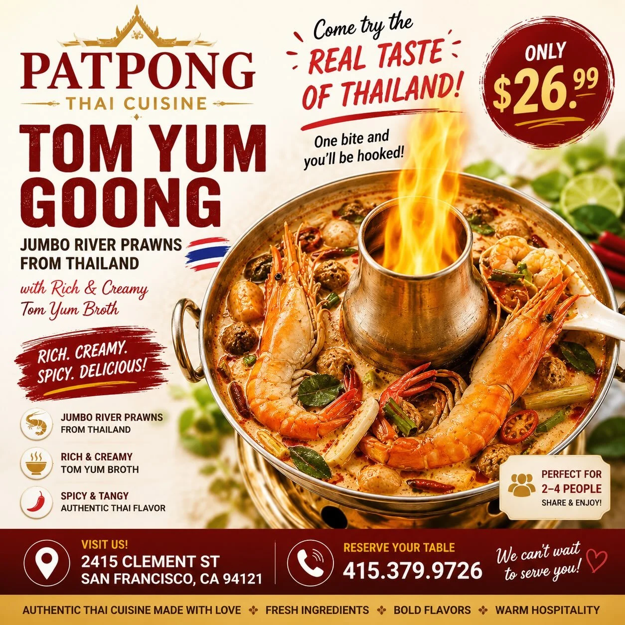 &ldquo;🔥 Tom Yum Goong with Jumbo River Prawns from Thailand! Rich, creamy, spicy &amp; delicious &mdash; served sizzling hot in our traditional fire pot. Only $26.99. 📍 PATPONG Thai Cuisine, 2415 Clement St, San Francisco, CA 94121. 📞 Reservation