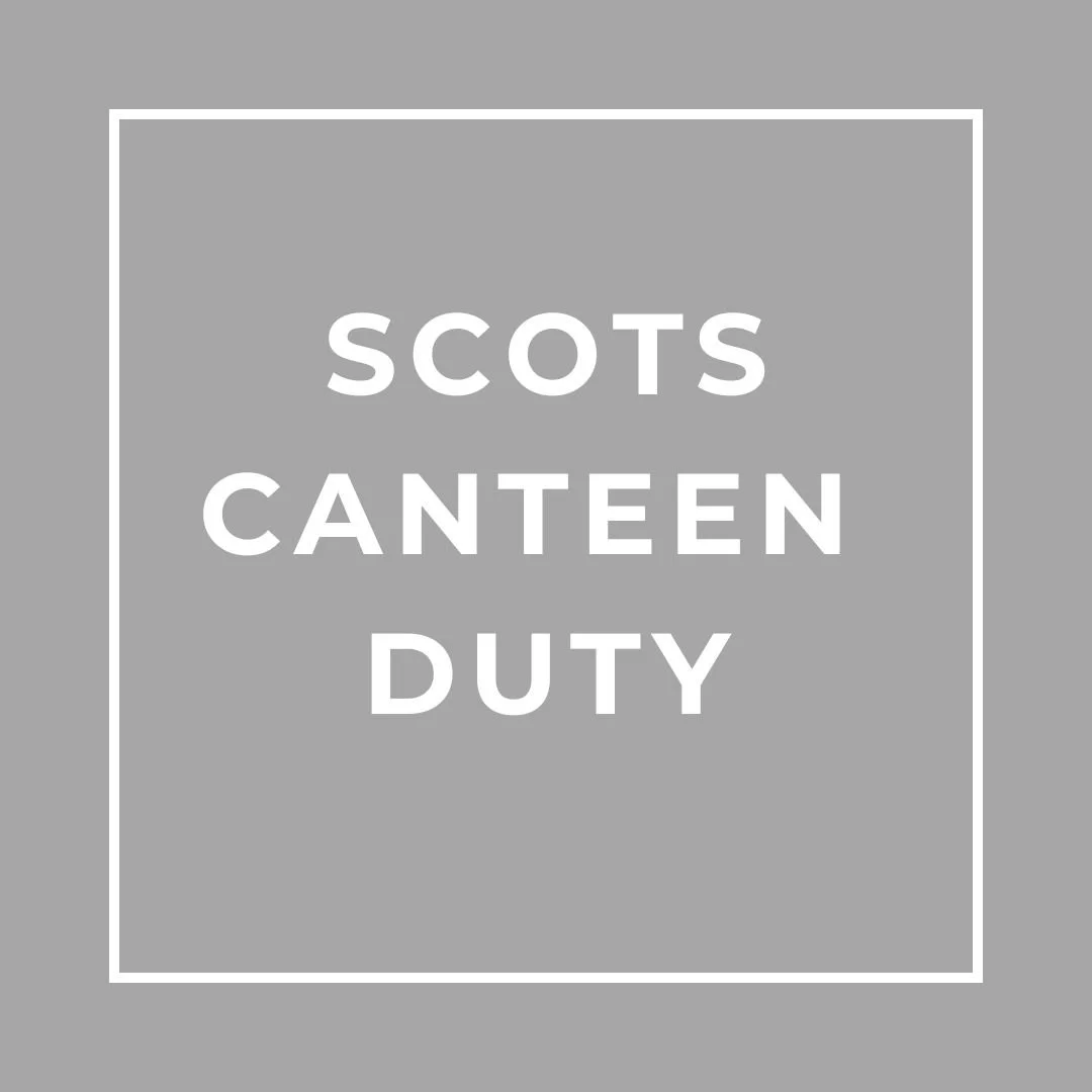 Scots Canteen Duty