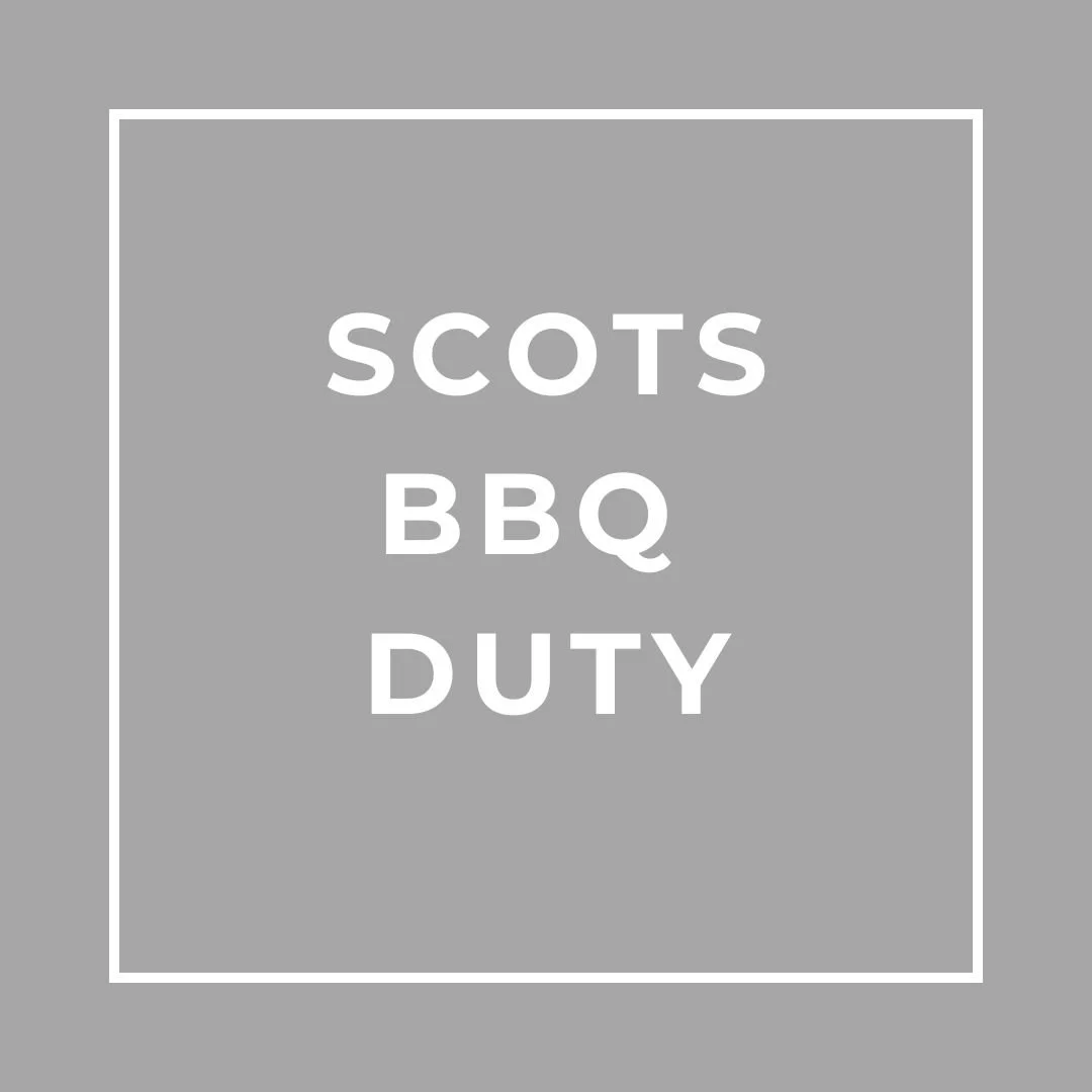 Scots BBQ Duty
