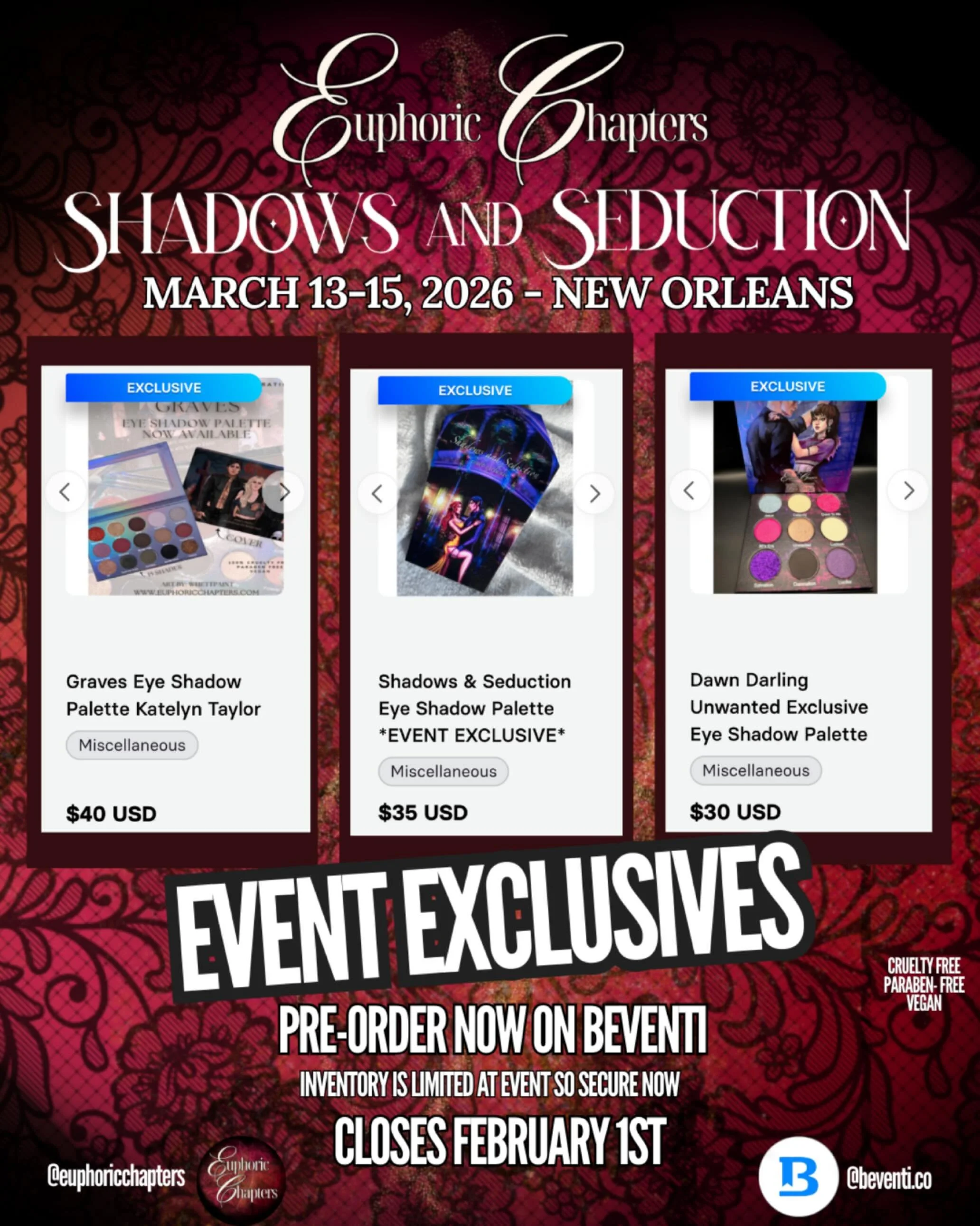 🔥 THE EVENT EXCLUSIVES YOU DON&rsquo;T WANT TO MISS 🔥

Euphoric Chapters is debuting three limited-edition, book-inspired eyeshadow palettes at Shadows &amp; Seduction | New Orleans &mdash; and once they&rsquo;re gone, they&rsquo;re gone for good.

