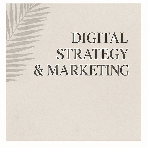 Digital Strategy & Marketing