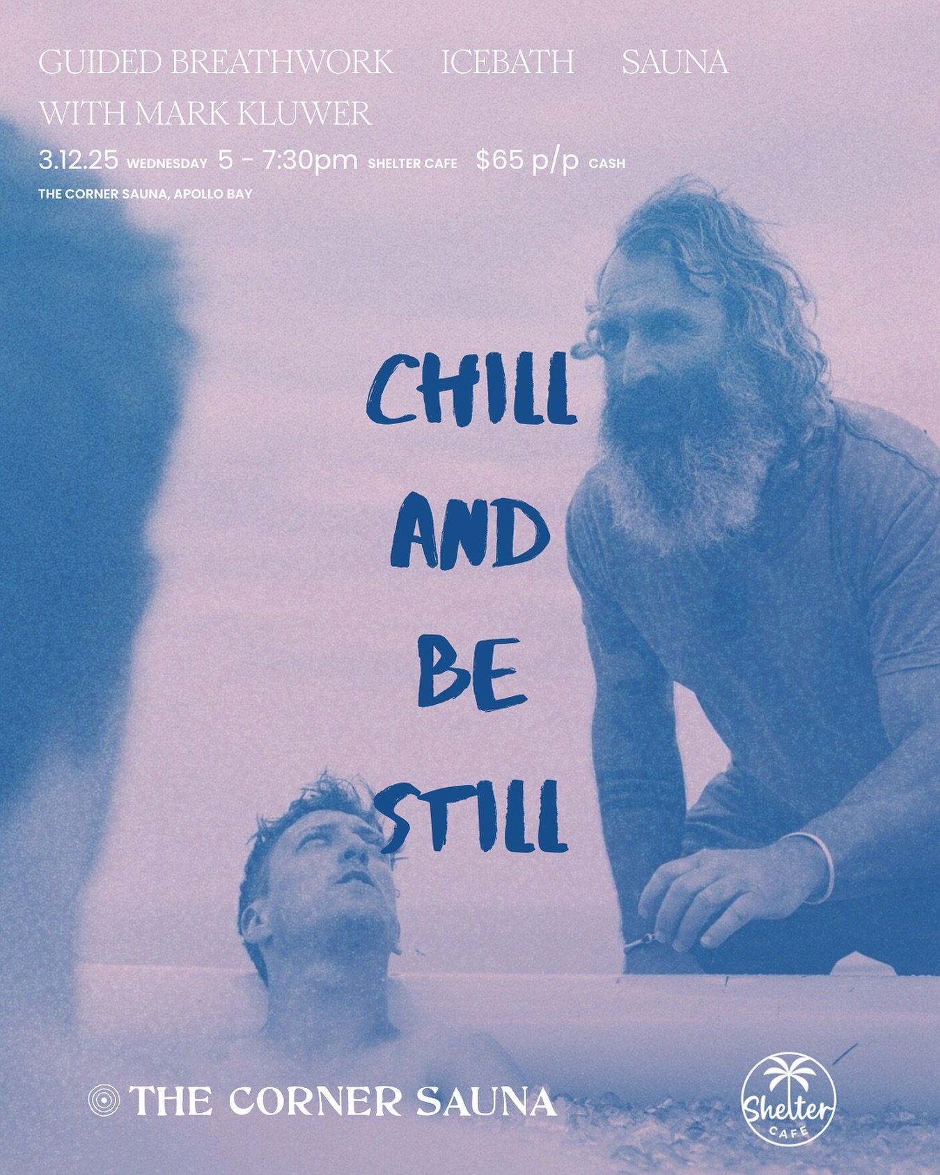 Join us for a guided breathwork, ice bath, and sauna session with Mark Kluwer - In the backyard of Shelter Cafe, Apollo Bay. 3rd Dec.

Mark has trained extensively in the Wim Hof Method, will begin with a story of his journey, followed by guided brea
