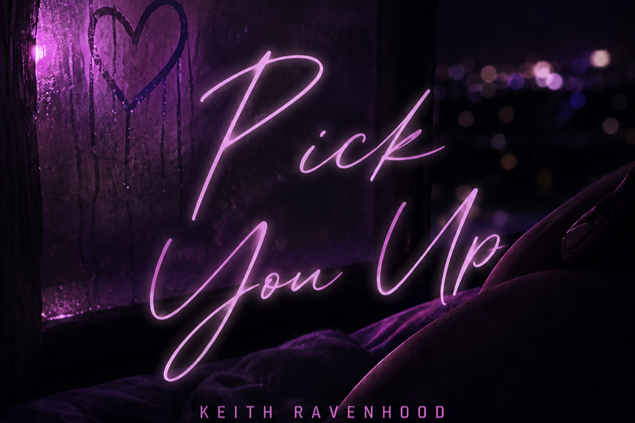 Keith Ravenhood - Pick You Up