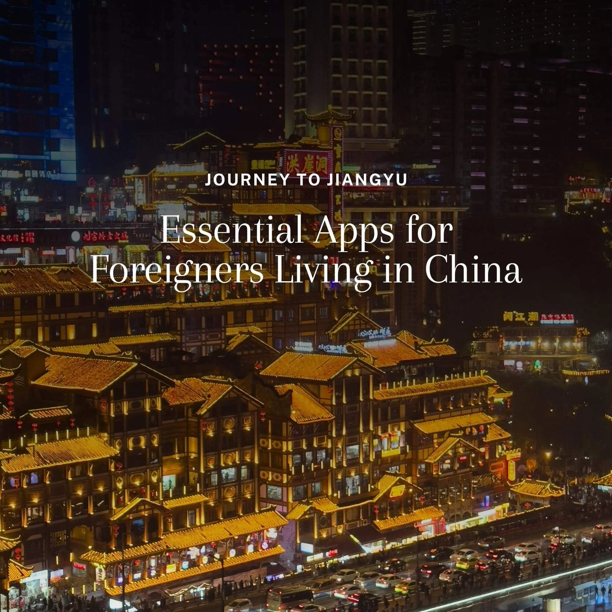 Essential Apps for Foreigners Living in China