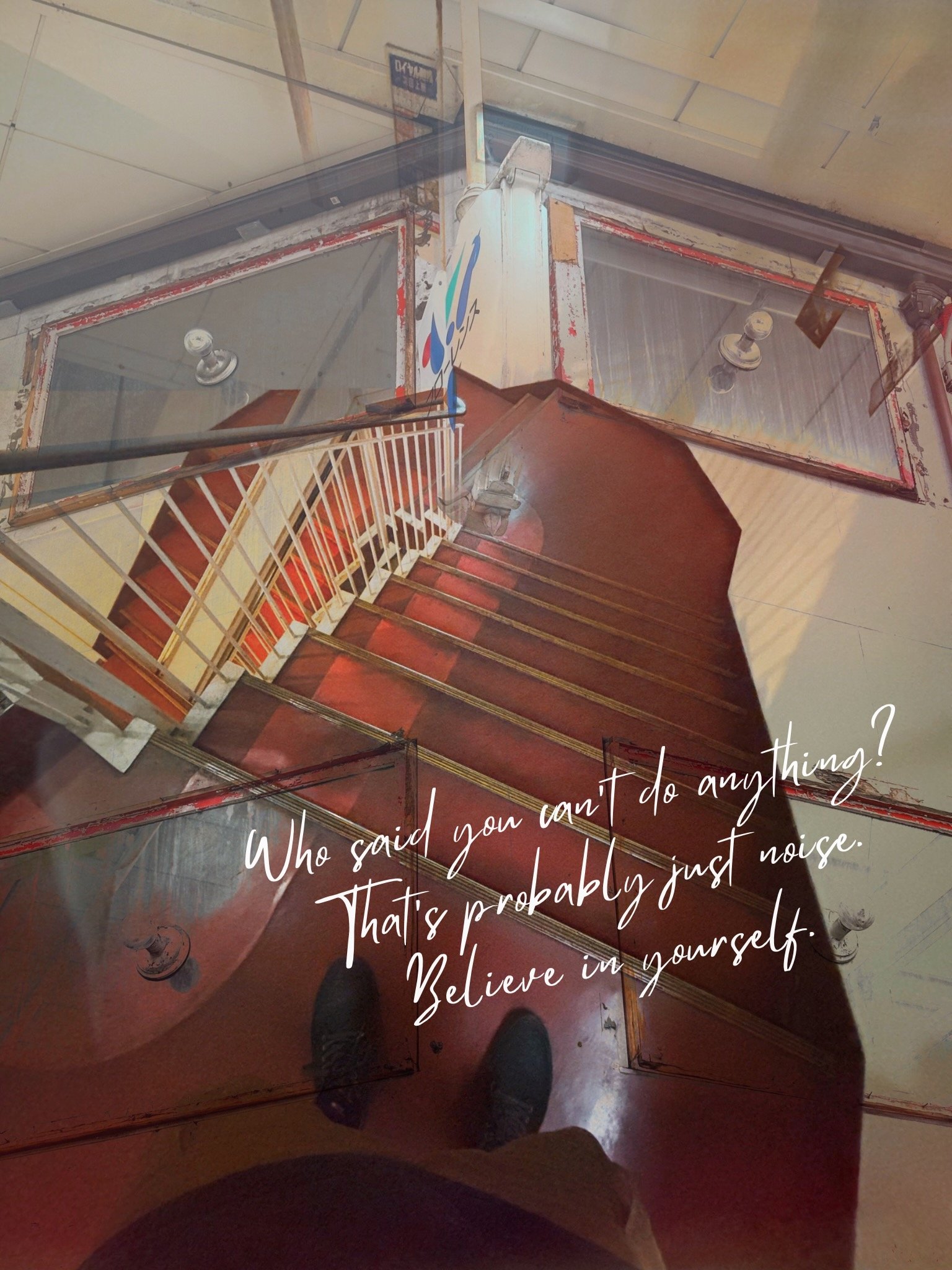 Who said you can't do anything? That's probably just noise. Believe in yourself..jpeg