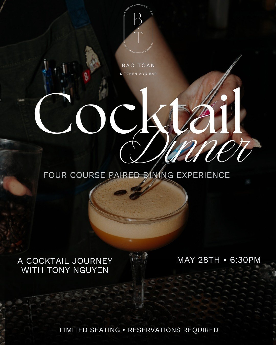 An intimate evening of cocktails, cuisine, and craft. 🥃✨

Join us for Cocktail Dinner &mdash; a one-night-only four course dining experience featuring curated cocktail pairings by Tony Nguyen. Thoughtfully designed pairings, bold flavors, and an imm