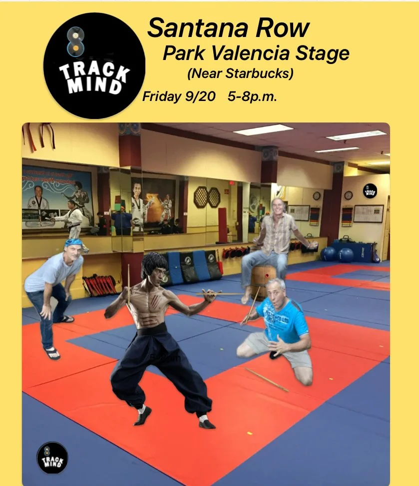 A promotional flyer for a martial arts event called 'Track Mind' at Santana Row, Park Valencia Stage, near Starbucks, on Friday 9/20 from 5 to 8 p.m. The flyer features a photo of five people in a martial arts studio with padded mats, some of whom ar