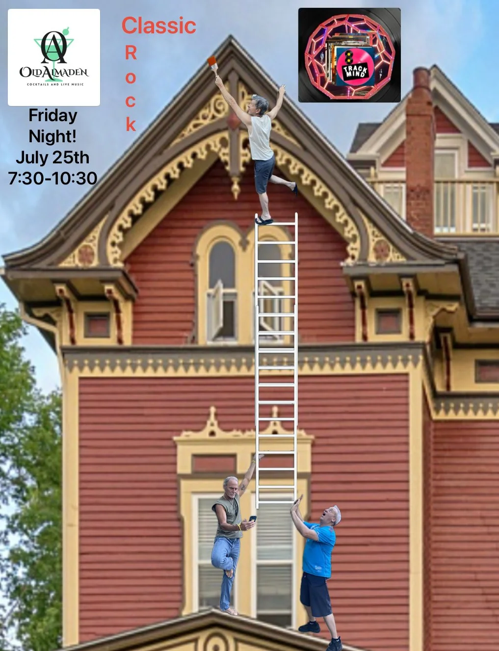 A promotional poster for a Friday night event at Old Almaden, featuring a young boy climbing a ladder to the top of a Victorian-style house with two adults holding the ladder. The background includes a blue sky and a circular graphic with colorful re