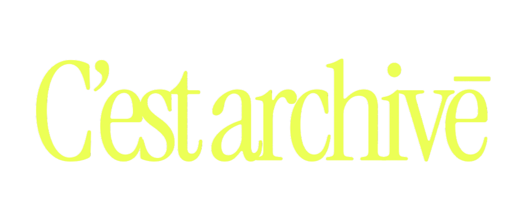C'est Archivé