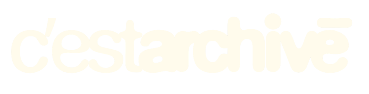 C'est Archivé