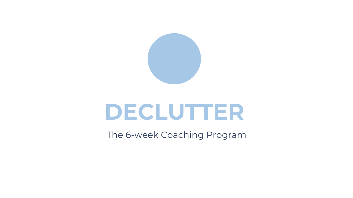 The 6-week Coaching Program-Imagem Declutter.png