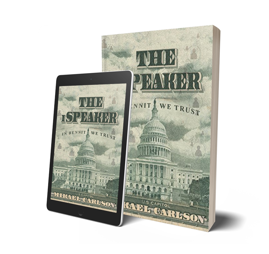 Book titled 'The Speaker' by Mokkael Carlson with the subtitle 'In Bennit We Trust', featuring an illustration of the U.S. Capitol building on the cover and a digital e-reader displaying the same cover.