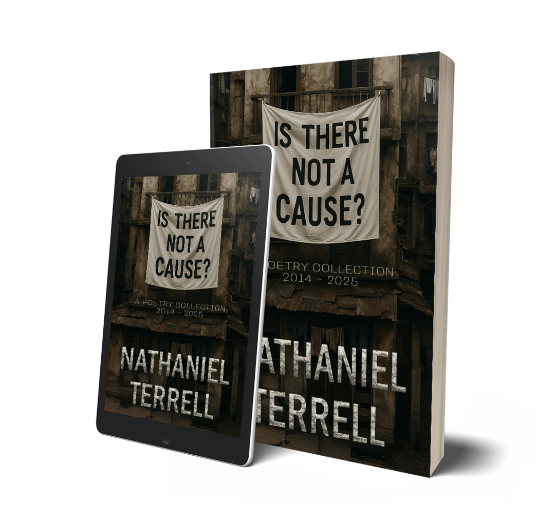 The image shows a book and a tablet with the cover of a poetry collection titled "Is There Not a Cause?" by Nathaniel Terrell. The cover features a worn building with a large cloth banner hanging that reads the same title.