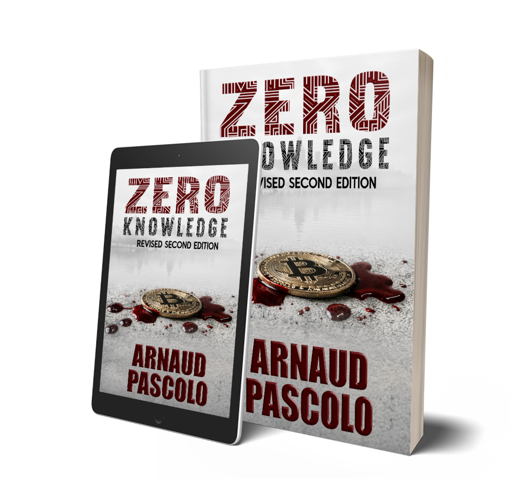 Book and Kindle E-book cover titled 'Zero Knowledge: Revised Second Edition' by Arnaud Pascolo, featuring a Bitcoin coin surrounded by bloodstains on a concrete surface with a cityscape visible in the fog in the background.