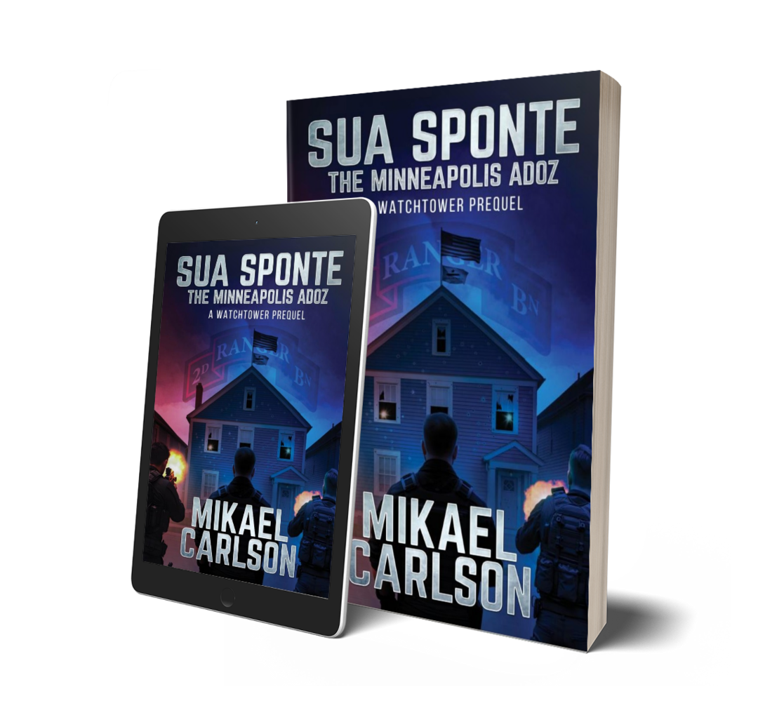 A 3D-rendered book cover and digital tablet display the same image for the book titled "Sua Sponte: The Minneapolis ADOZ, A Watchtower Prequel" by Mikael Carlson. The cover shows a house with a police scene, including officers and flames, set against a dark blue background with a neon sign reading 'RANGER BN' in neon.