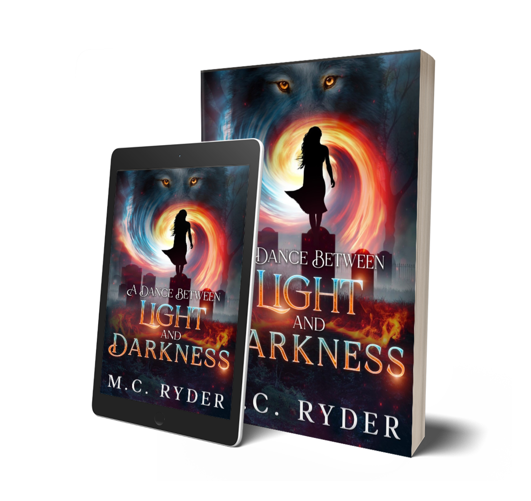 Book cover and tablet displaying the cover of the novel titled 'A Dance Between Light and Darkness' by M.C. Ryder, featuring a silhouette of a girl standing on a pedestal with a swirling light and dark background, including a large wolf's face at the top.