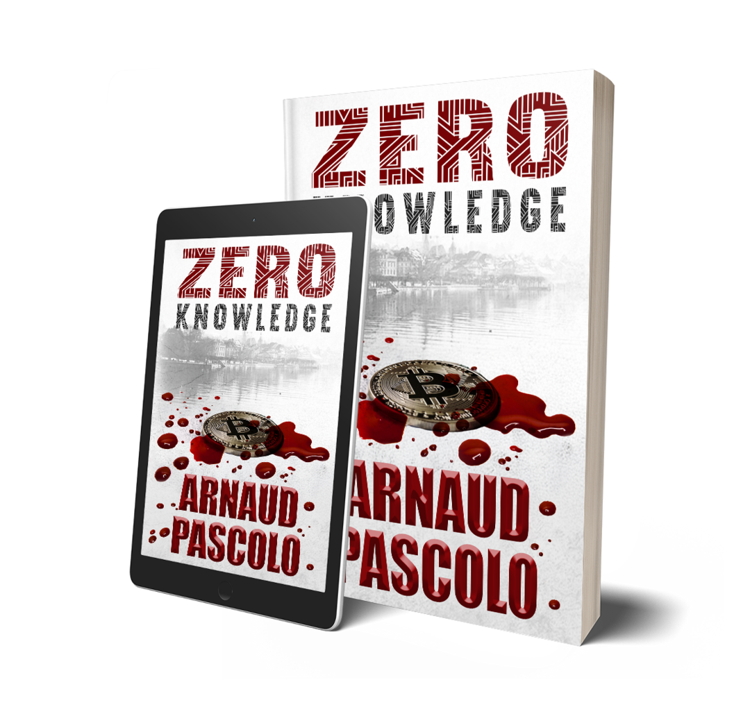 Book cover and tablet displaying the title 'Zero Knowledge' by Arnaud Pascolo, featuring a Bitcoin coin and blood splatters.