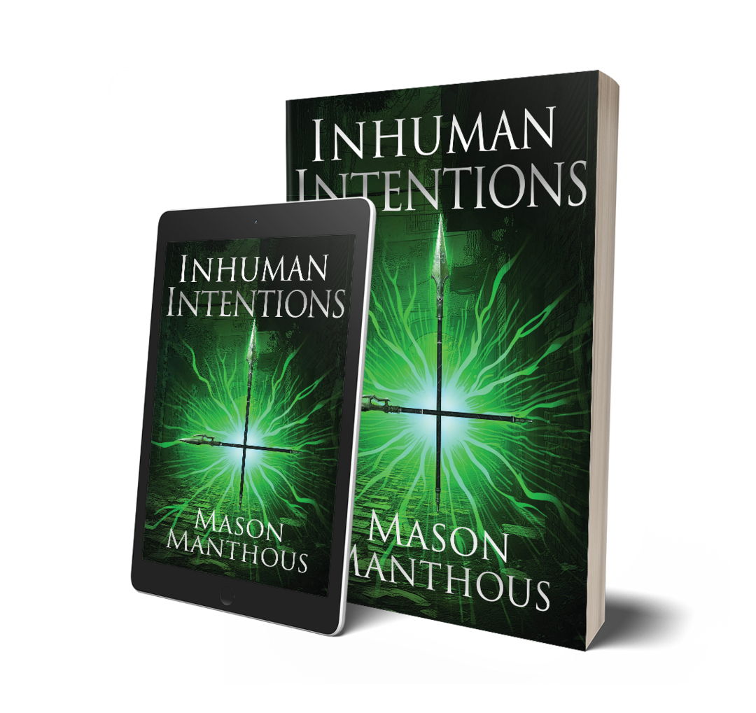 The image displays a book titled "Inhuman Intentions" by Mason Manthous. The book cover features a green, digital-style background with a crosshair symbol