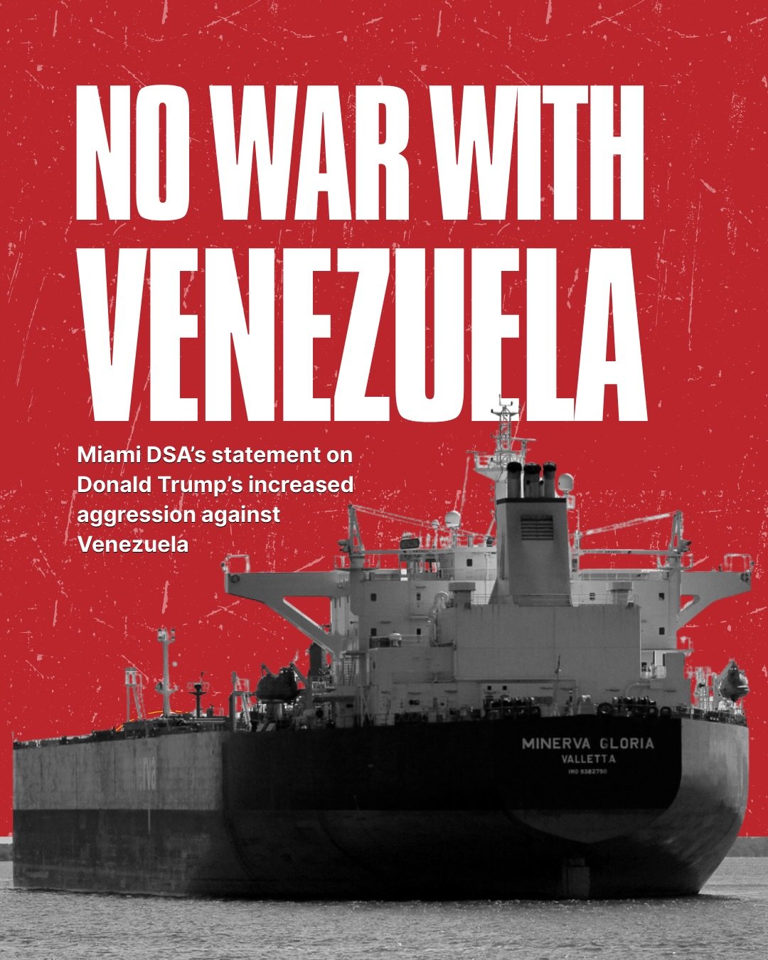 The Miami chapter of the Democratic Socialists of America wholly condemns the Donald Trump administration&rsquo;s aggression against Venezuela and the continued militarization of the United States. The Trump administration&rsquo;s actions make clear 