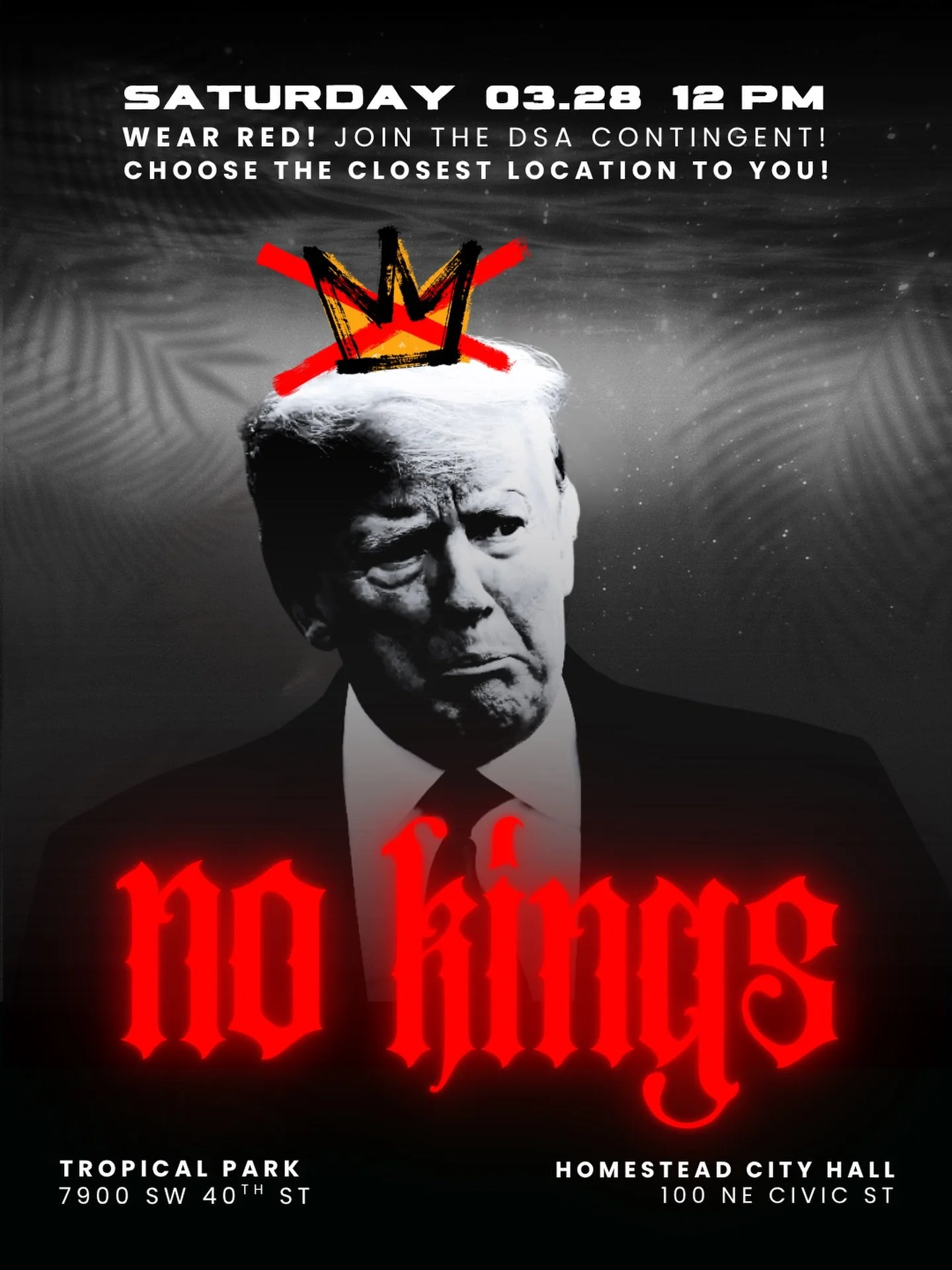 NO KINGS, NO BOMBS, NO BILLIONAIRES! 🌹 

Join the Miami DSA contingents at No Kings in Tropical Park and Homestead as we show our opposition to Trump&rsquo;s horrific policies and offer a democratic socialist alternative to traditional two-party pol