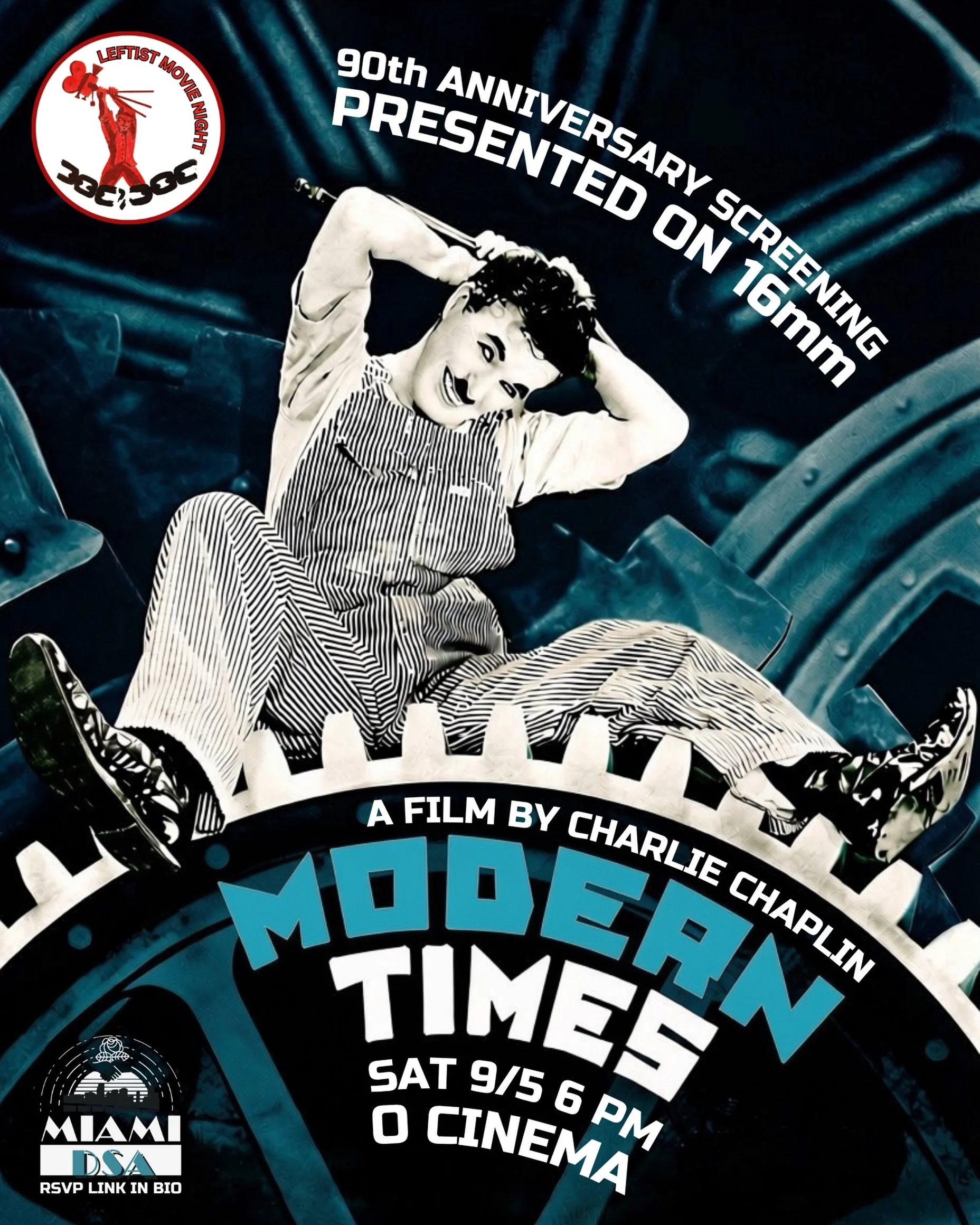 Hey comrades! 🎞️ 🌹 

In honor of Labor Day, Miami DSA is back at O Cinema South Beach on Saturday (9/5) for our most ambitious Leftist Movie Night of the year: a special 90th anniversary screening of MODERN TIMES. This beloved classic was Charlie C