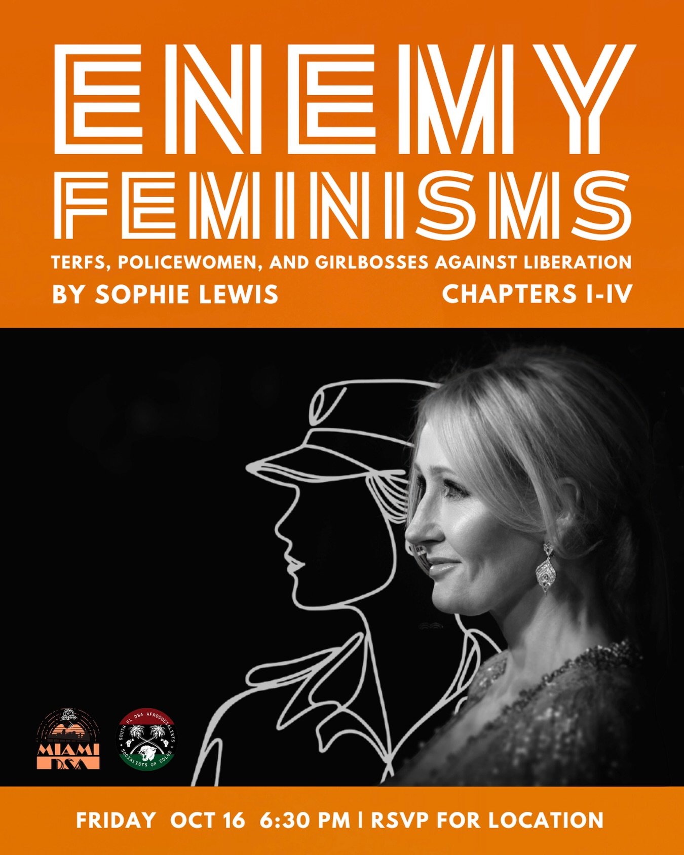 Join Miami DSA and @afrosoc.soflo for the first session of our Socialist Book Club on Friday, October 16th at 6:30pm!

For this first session, we will discuss chapters 1-4 of Sophie Lewis&rsquo; 2025 book Enemy Feminisms: TERFs, Policewomen, and Girl