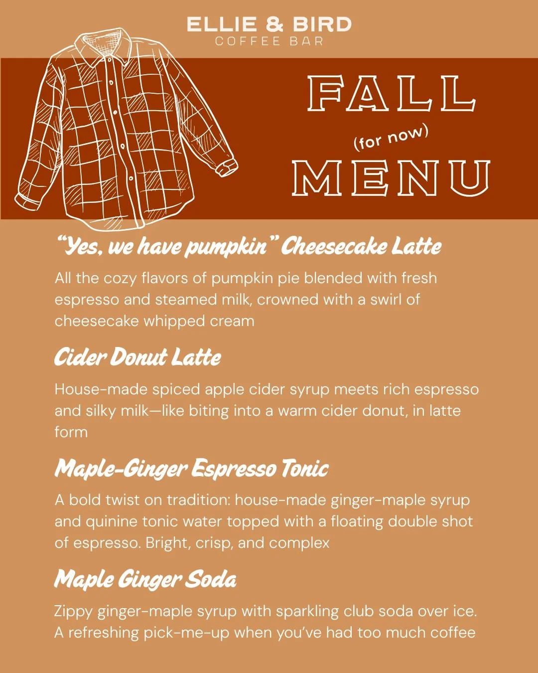 Sorry for making you wait for it; (some of) our fall drinks are here.

🍂&ldquo;Yes, we have pumpkin&rdquo; Cheesecake Latte
🍂 Cider Donut Latte
🍂 Maple Ginger Espresso Tonic
🍂 Maple Ginger Soda

Swing by in your flannels and come try  one or all.