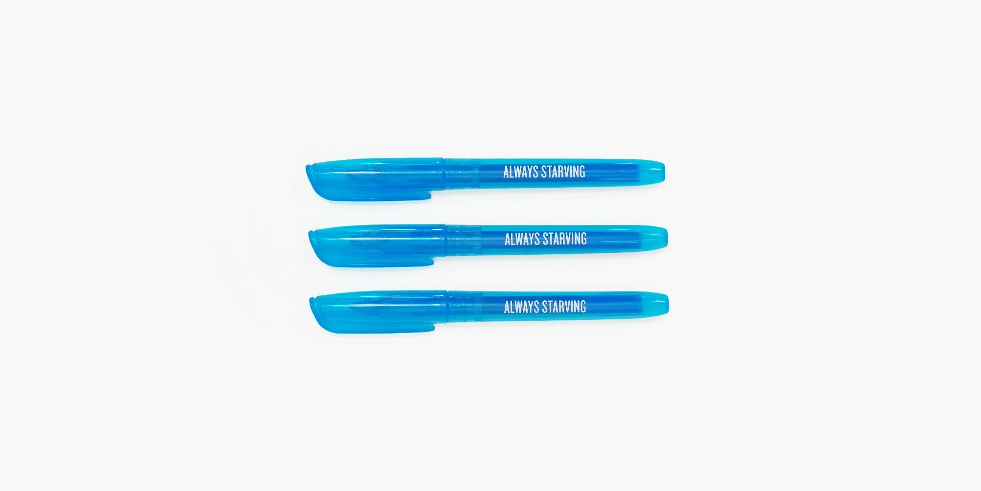 Always Starving Pen ($2 - Min. 100)
