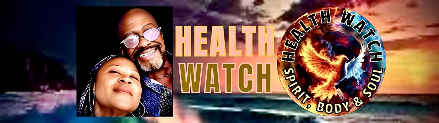 HEALTH WATCH