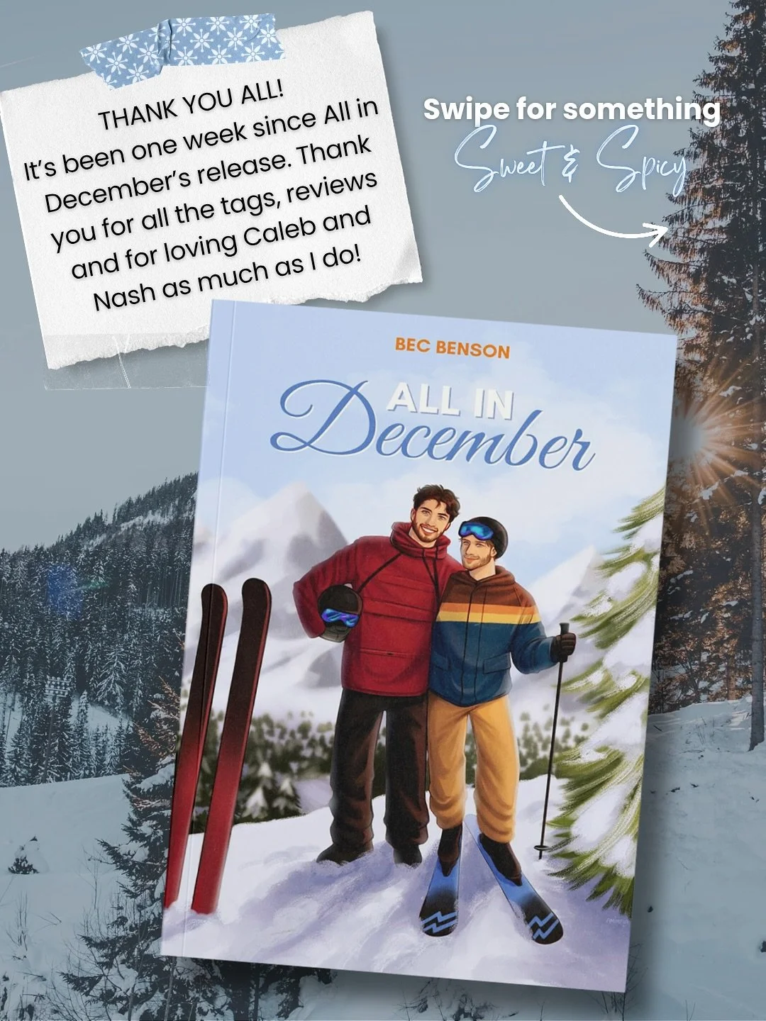 One week of All in December! ❄️🎿 thank you to everyone who has read, reviewed, posted, shared in a Facebook group, told your friends, added to your TBR, and fallen for Nash &amp; Caleb the way I did.

This story (to me) was really about leaning into